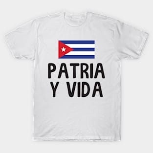 Patria Y Vida Viva Cuba Libre Cuban Freedom T-Shirt